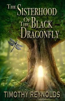 Paperback The Sisterhood of the Black Dragonfly Book