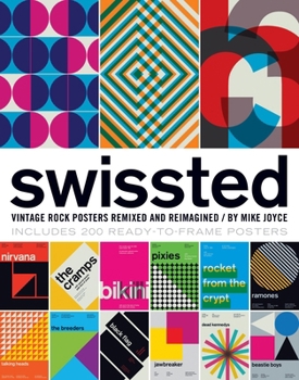 Paperback Swissted: Vintage Rock Posters Remixed and Reimagined Book