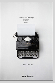 Paperback Autopsie d'un flop littéraire: Roman [French] Book