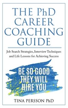 Paperback The PhD Career Coaching Guide Book
