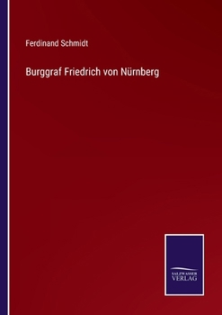 Burggraf Friedrich von Nürnberg (German Edition)