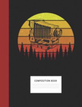 Composition Book: Stereoscope Camera 200 Wide Ruled Lined Pages Retro Vintage Sunset Classic Notebook, Writing Pad & Practice Journal | Assignments, ... Organizer, Homeschool, College & University