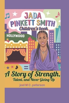 Jada Pinkett Smith Children's book: A Story of Strength, Talent, and Never Giving Up