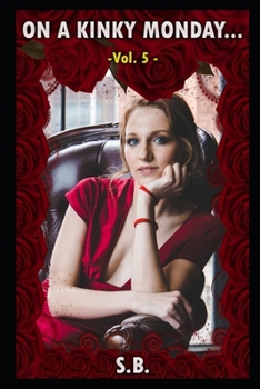 Paperback On a Kinky Monday - Vol. 5 Book