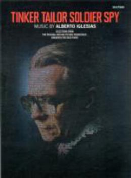 Paperback Alberto Iglesias: Selections from Tinker Tailor Soldier Spy - Piano Solo Book