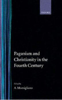 Hardcover Paganism and Christianity in the Fourth Century Book