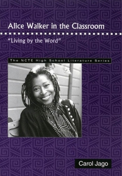 Paperback Alice Walker in the Classroom: Living by the Word Book