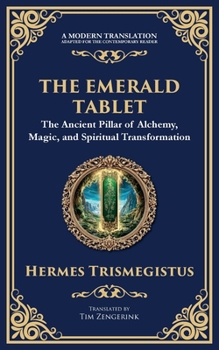 Paperback The Emerald Tablet: Unlocking the Secrets of the Cosmos and Spiritual Transformation Book
