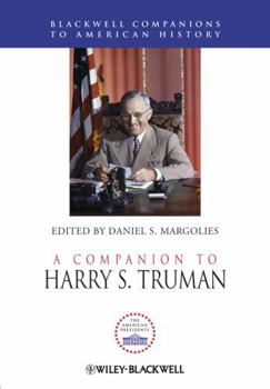 Hardcover A Companion to Harry S. Truman Book