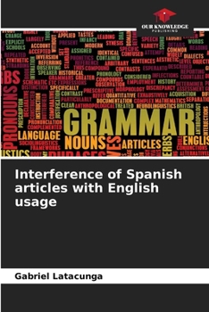 Paperback Interference of Spanish articles with English usage Book