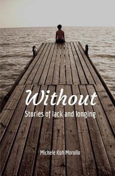 Paperback Without: Stories of Lack and Longing Book