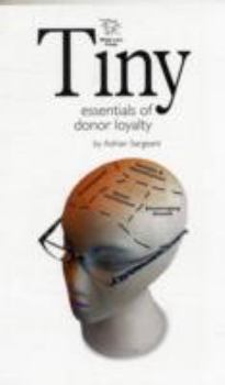 Paperback Tiny Essentials of Donor Loyalty Book