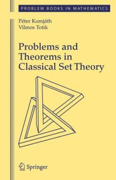 Paperback Problems and Theorems in Classical Set Theory Book