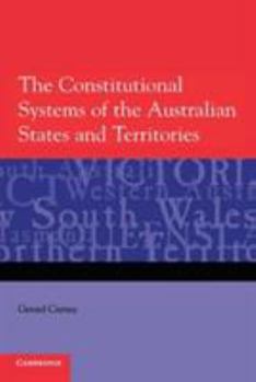 Paperback The Constitutional Systems of the Australian States and Territories Book