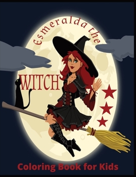 Paperback Esmeralda the Witch: "Colorful Adventures with Esmeralda the Witch" Book