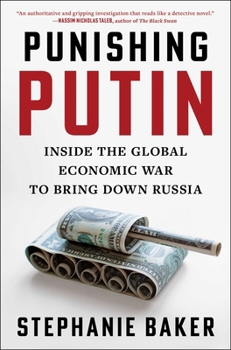 Hardcover Punishing Putin: Inside the Global Economic War to Bring Down Russia Book