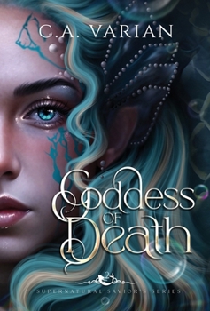 Goddess of Death - Book #2 of the Supernatural Saviors