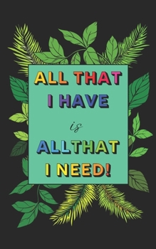 Paperback All I Have is All I Need: Coloring Book (Pocket Sized) Book