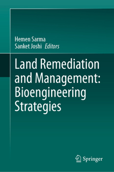 Hardcover Land Remediation and Management: Bioengineering Strategies Book