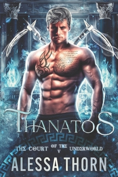 Thanatos: The Court of the Underworld - Book #5 of the Court of the Underworld