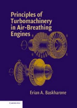 Hardcover Principles of Turbomachinery in Air-Breathing Engines Book