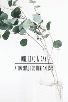 Paperback One Line a Day. a Journal for Minimalists: 5 Year Diary. Simple One Line a Day Journal for Five Years. Book