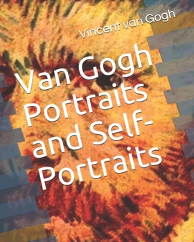 Paperback Van Gogh Portraits and Self-Portraits (Illustrated) Book