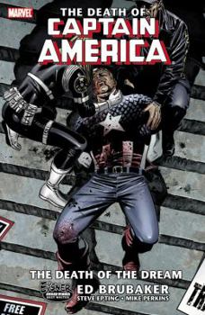 Captain America: The Death of Captain America, Volume 1: The Death of the Dream - Book #6 of the Captain America, by Ed Brubaker