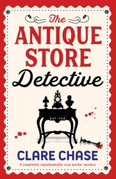 Paperback The Antique Store Detective: A completely unputdownable cozy murder mystery Book