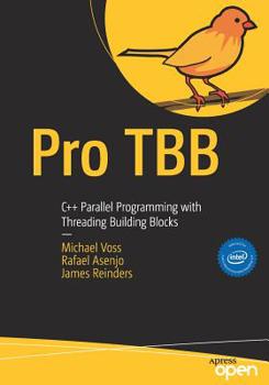 Paperback Pro Tbb: C++ Parallel Programming with Threading Building Blocks Book