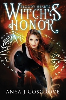 Witch's Honor: An Urban Fantasy Romance (Bloody Hearts) - Book #2 of the Bloody Hearts