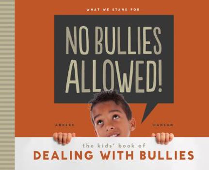 Library Binding No Bullies Allowed! the Kids' Book of Dealing with Bullies: The Kids' Book of Dealing with Bullies Book