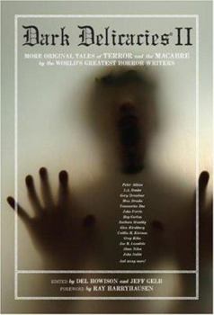 Dark Delicacies II: Fear: More Original Tales of Terror and the Macabre by the World's Greatest Horror Writers - Book #2 of the Dark Delicacies