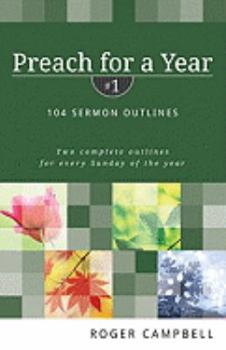 Paperback Preach for a Year: 104 Sermon Outlines Book