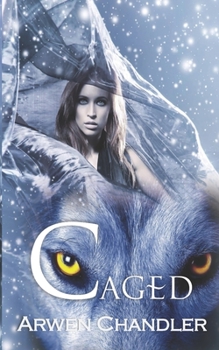 Caged: The Clans of Arcadia - Book #4 of the Clans of Arcadia