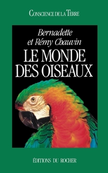 Paperback Le Monde des oiseaux [French] Book