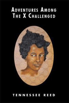 Paperback Adventures Among the X Challenged Book