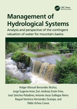 Paperback Management of Hydrological Systems: Analysis and perspective of the contingent valuation of water for mountain basins Book