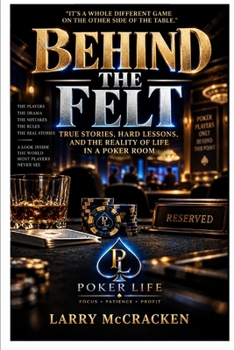 Behind The Felt