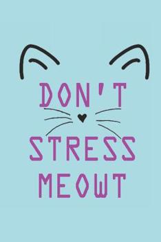 Paperback Don't Stress MEOWT Book