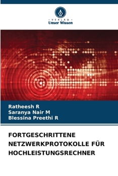 Paperback Fortgeschrittene Netzwerkprotokolle Für Hochleistungsrechner [German] Book