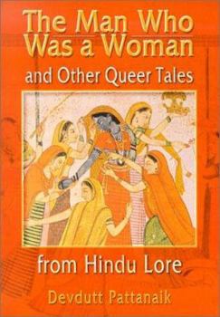 Paperback The Man Who Was a Woman and Other Queer Tales of Hindu Lore Book