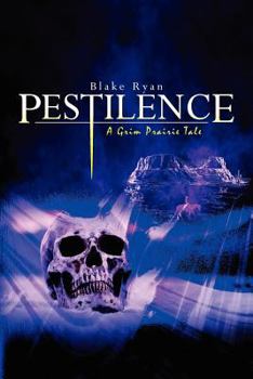 Paperback Pestilence: A Grim Prairie Tale Book