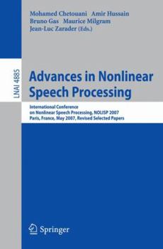 Paperback Advances in Nonlinear Speech Processing: International Conference on Non-Linear Speech Processing, Nolisp 2007 Paris, France, May 22-25, 2007 Revised Book