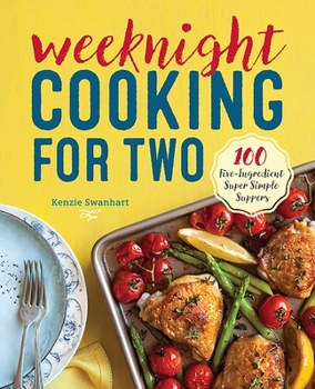 Paperback Weeknight Cooking for Two: 100 Five-Ingredient Super Simple Suppers Book