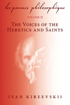 Paperback Les Poemes Philosophique (Volume 2): The Voices of the Heretics and Saints Book