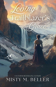 Paperback Loving the Trailblazer's Grace Book