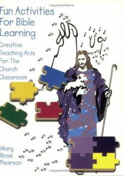 Paperback Fun Activities for Bible Learning: Creative Teaching Aids for the Church Classroom Book