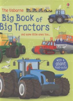 Hardcover The Usborne Big Book of Big Tractors Book