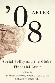 Hardcover After '08: Social Policy and the Global Financial Crisis Book